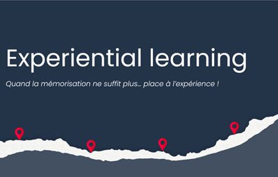 Experimential learning – L’importance de l’expérience dans la formation et la place du digital.